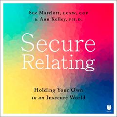 Secure Relating by Sue Marriott audiobook