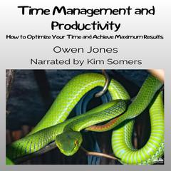 Time Management And Productivity by Owen Jones audiobook