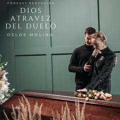 Dios através del duelo by Oslos Molina audiobook