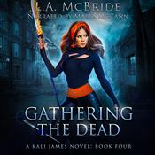 Gathering the Dead by  L.A. McBride audiobook