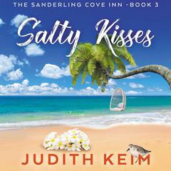Salty Kisses by Judith Keim audiobook