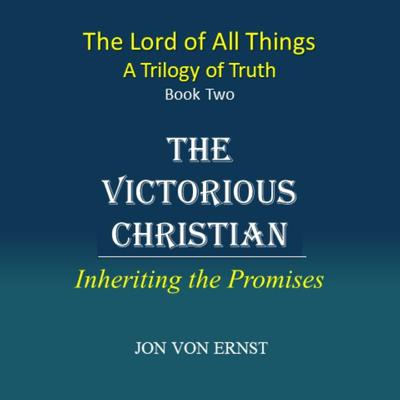 The Victorious Christian by Jon von Ernst audiobook