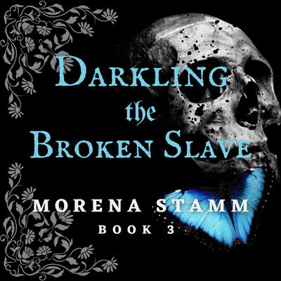 Darkling the Broken Slave by Morena Stamm audiobook