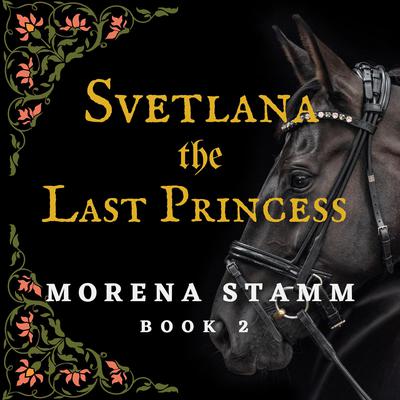 Svetlana the Last Princess by Morena Stamm audiobook