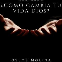 ¿Como cambia tu vida Dios? by Oslos Molina audiobook