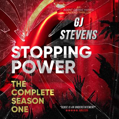 Stopping Power - Season One by GJ Stevens audiobook