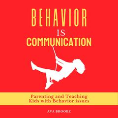 Behavior is Communication by Ava Brooke audiobook