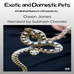 Exotic And Domestic Pets by Owen Jones audiobook