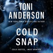 Cold Snap by  Toni Anderson audiobook