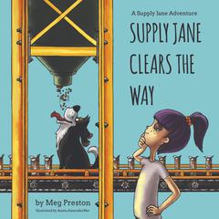Supply Jane Clears the Way by Megan Meyer audiobook