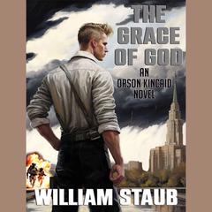 The Grace of God by William Staub audiobook