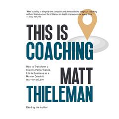 This is Coaching by Matt Thieleman audiobook