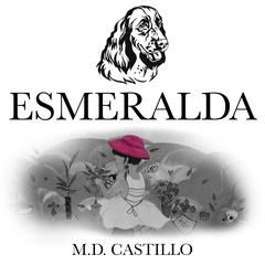 Esmeralda by M.D. Castillo audiobook
