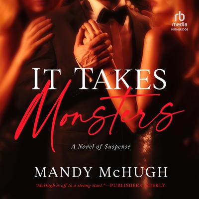 It Takes Monsters by Mandy McHugh audiobook