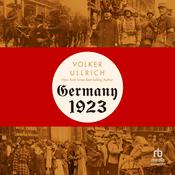 Germany, 1923 by  Volker Ullrich audiobook