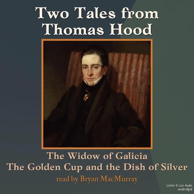 Two Tales From Thomas Hood by Thomas Hood audiobook