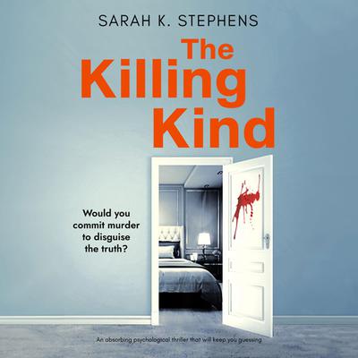 The Killing Kind by Sarah K. Stephens audiobook