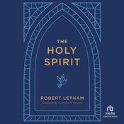 The Holy Spirit by  Robert Letham audiobook