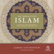 The Emergence of Islam by  Gabriel Said Reynolds audiobook