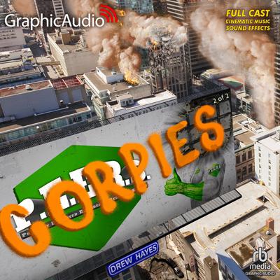 Corpies (2 of 2) [Dramatized Adaptation] by Drew Hayes audiobook