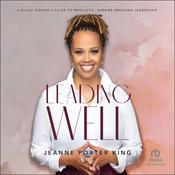 Leading Well by  Jeanne Porter King audiobook