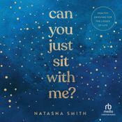Can You Just Sit with Me? by  Natasha Smith audiobook