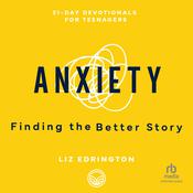 Anxiety by  Liz Edrington audiobook