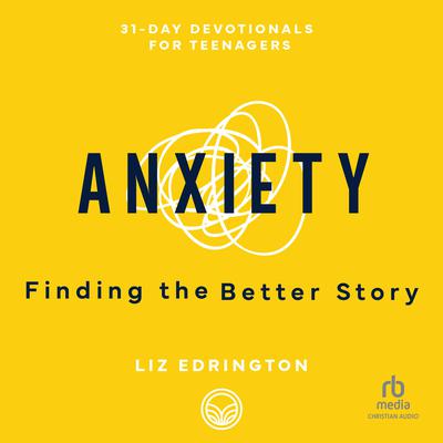 Anxiety by Liz Edrington audiobook