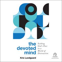 The Devoted Mind by Kris Lundgaard audiobook