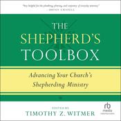 The Shepherd's Toolbox by  Timothy Z. Witmer audiobook