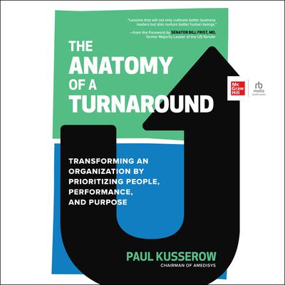 The Anatomy of a Turnaround by Paul Kusserow audiobook