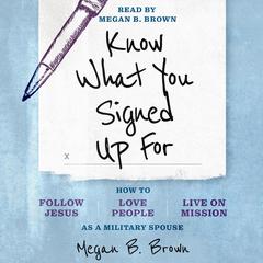 Know What You Signed Up For by Megan B. Brown audiobook