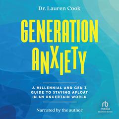 Generation Anxiety by Lauren Cook audiobook