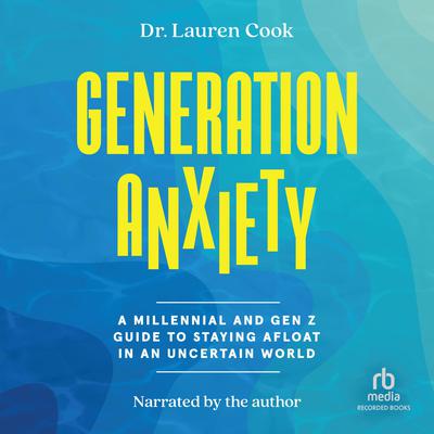 Generation Anxiety by Lauren Cook audiobook