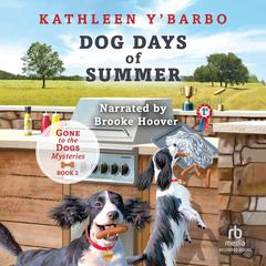 Dog Days of Summer by Kathleen Y'Barbo audiobook