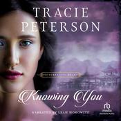 Knowing You by  Tracie Peterson audiobook