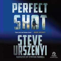Perfect Shot by Steve Urszenyi audiobook