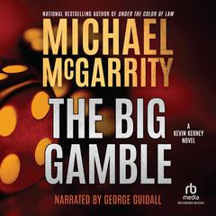 The Big Gamble by Michael McGarrity audiobook