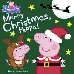 Merry Christmas, Peppa! (Peppa Pig) by Neville Astley audiobook
