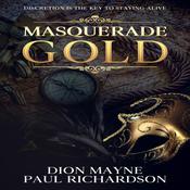 Masquerade Gold by  Paul Richardson audiobook