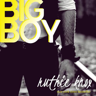 Big Boy by Ruthie Knox audiobook