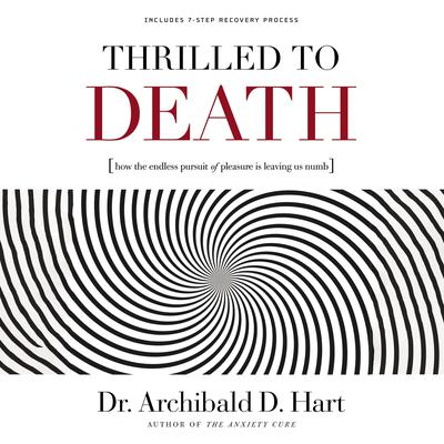 Thrilled to Death by Archibald D. Hart audiobook