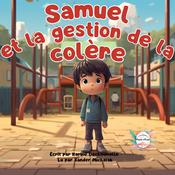 Samuel et la gestion de la colère by  Karine Dechaumelle audiobook