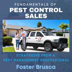 Fundamentals of Pest Control Sales by Foster Brusca audiobook