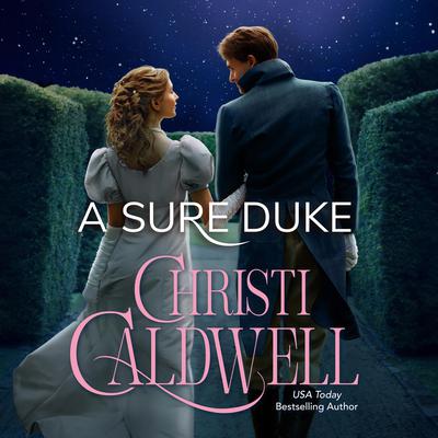 A Sure Duke by Christi Caldwell audiobook