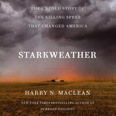 Starkweather by Harry N. MacLean audiobook