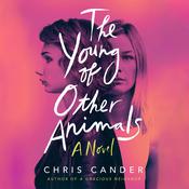 The Young of Other Animals by  Chris Cander audiobook