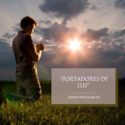 PORTADORES DE LUZ by Cathelife  audiobook