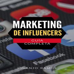 Marketing de Influencers by Juanjo Ramos audiobook
