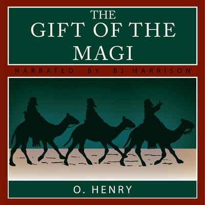 The Gift of the Magi/The Last Leaf by O. Henry audiobook